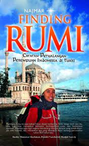 Finding rumi : catatan petualang perempuan Indonesia di Turki