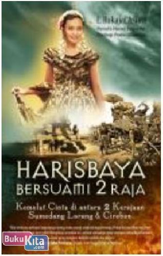 Harisbaya Bersuami 2 Raja : Kemelut Cinta di antara 2 Kerajaan Sumedang Larang & Cirebon