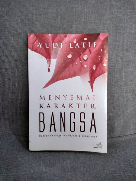 Menyemai Karakter Bangsa : Budaya kebangkitan berbasis kesastraan