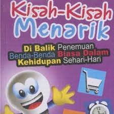 Kisah-kisah menarik di balik penemuan / Don L. Wulffson ; ilustrasi, Roy Doty ; penerjemah, Tim Redaksi Arena