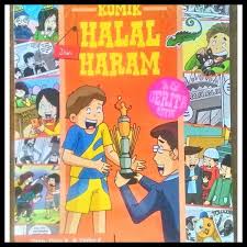 Komik halal dan haram / Dian K, Tethy E ; ilustrator, Wawan Kungkang