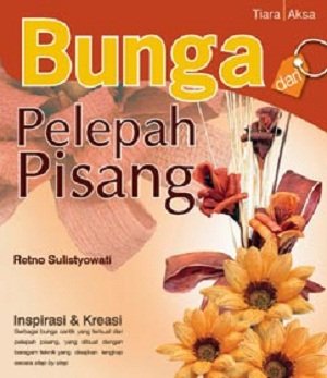 Bunga Dari Pelepah Pisang