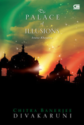 The Palace Illusions : Istana Khayalan