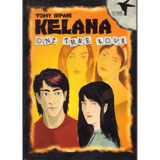 Kelana : One true love