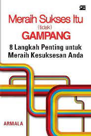 Meraih sukses itu (tidak) gampang
