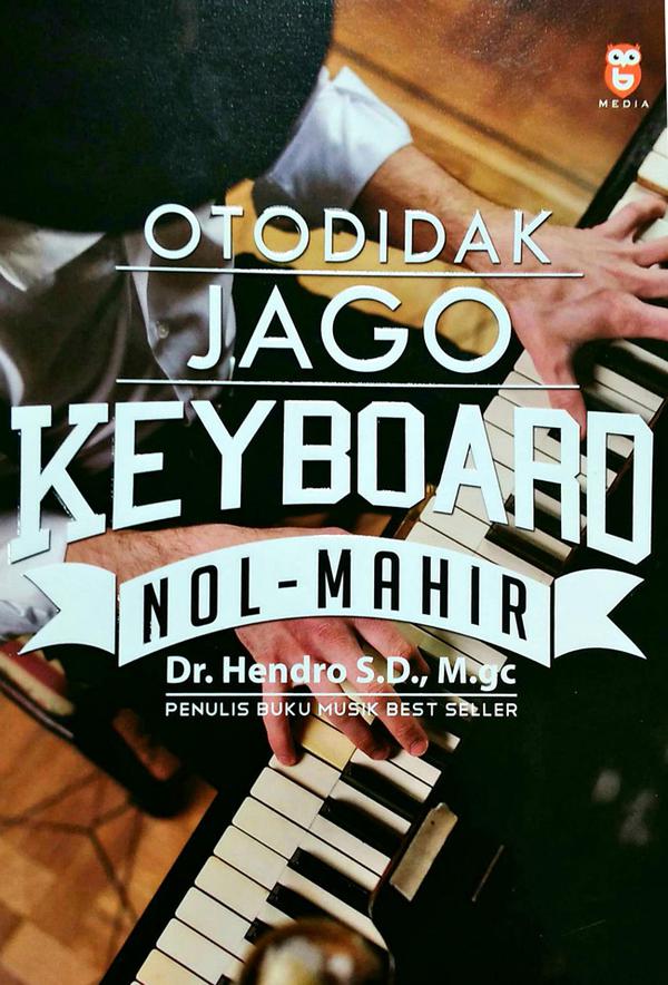 Otodidak jago keyboard : nol mahir