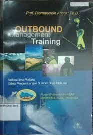 Outbound management training / Djamaluddin Ancok.