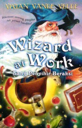 Wizard At Work : sang Penyihir Beraksi