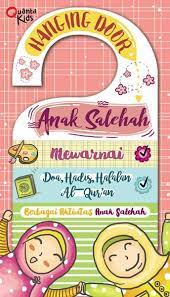 Quanta Kids Hanging Door: Anak Salehah : Mewarnai, doa, hadis, hafalan Al-quran : berbagai aktivitas anak salehah