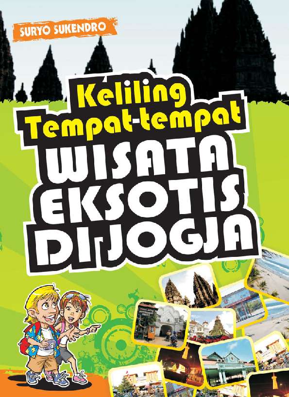 Keliling tempat-tempat wisata eksotis di Jogja