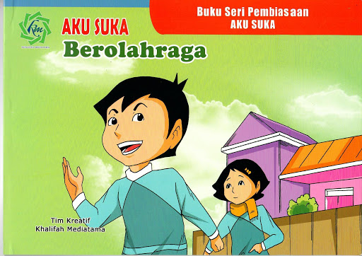 Buku Seri Pembiasaan : Aku Suka Berolahraga