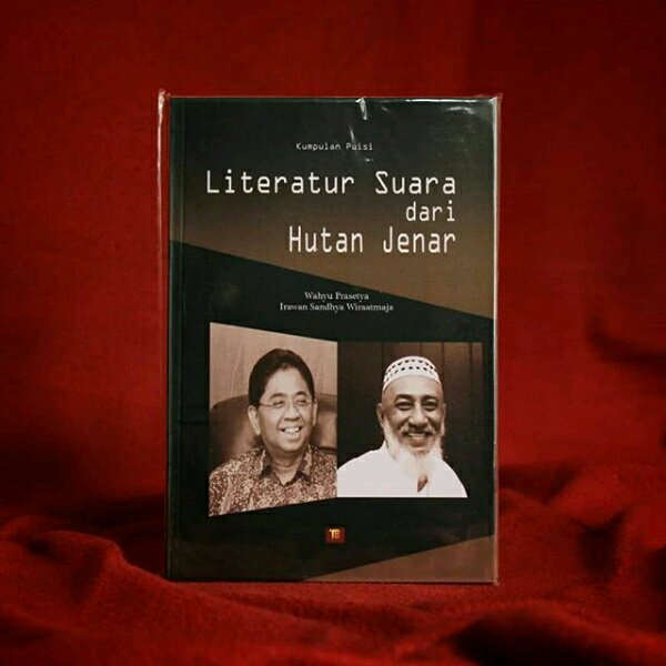 Literatur suara dari hutan Jenar / Wahyu Prasetya ; penulis, Irawan Sandhya Wiraatmaja