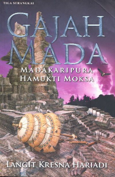 Gajah Mada :  Madakaripura hamukti moksa / Langit kresna hariadi