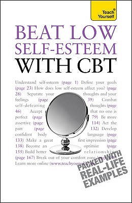 Beat low self -esteem with cbt / Oleh ; Christine Wilding and Stephen Palmer
