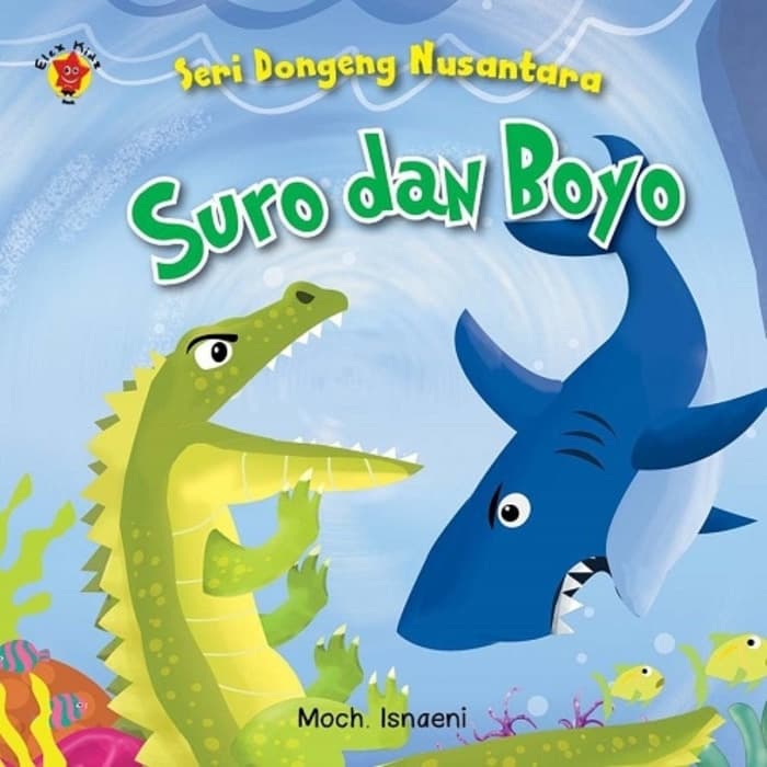 Seri Dongeng Nusantara : Suro dan Boyo