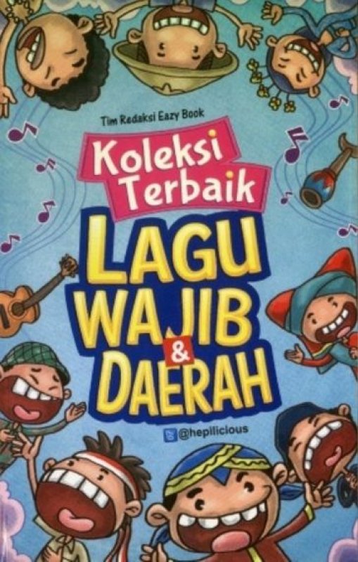 Koleksi terbaik lagu wajib dan daerah