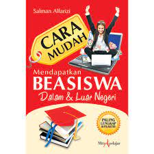 Cara mudah mendapatkan beasiswa dalam dan luar negeri