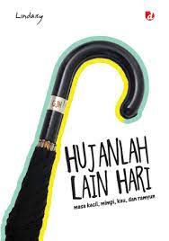 Hujanlah lain hari