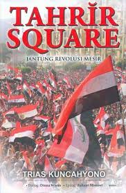 Tahrir Square : Jantung Revolusi Mesir