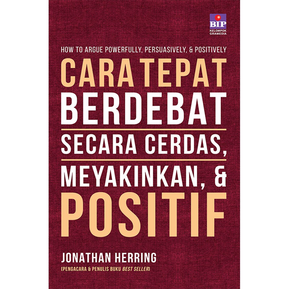 Cara tepat berdebat secara cerdas, meyakinkan, dan positif