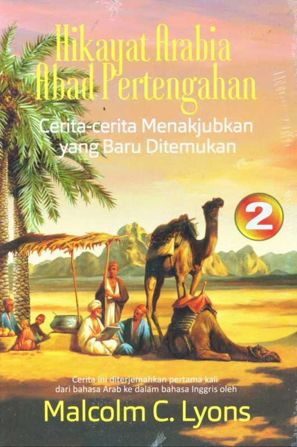 Hikayat arabia abad pertengahan 2 : Cerita-cerita menakjubkan yang baru ditemukan