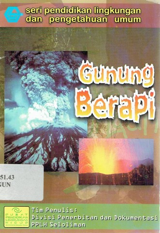 Gunung berapi : seri pendidikan lingkungan dan pengetahuan umum