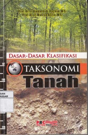 Dasar-dasar klasifikasi taksonomi tanah
