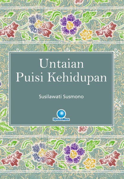 Untaian Puisi Kehidupan