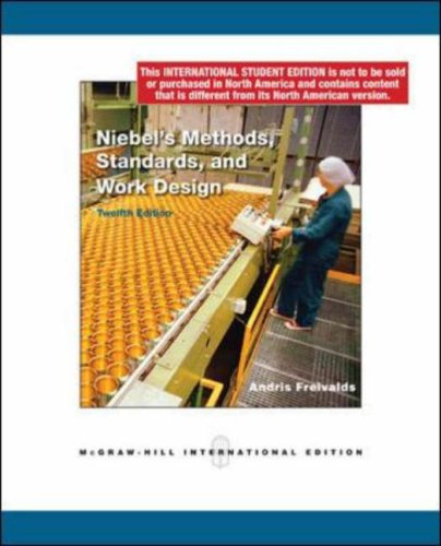 Niebel's Methods, standars, and work design : this international student edition is not to be sold or purchased in north america and contains content that is different from its north american version