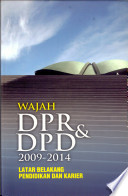 Wajah DPR dan DPD 2009-2014 : Latar belakang pendidikan dan karier