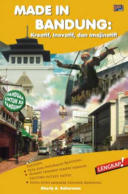 Made In Bandung : Kreatif, Inovatif, dan Imajinatif