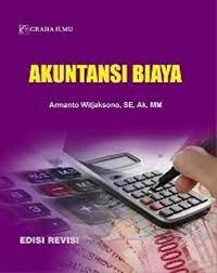 Akuntansi Biaya : Edisi Revisi
