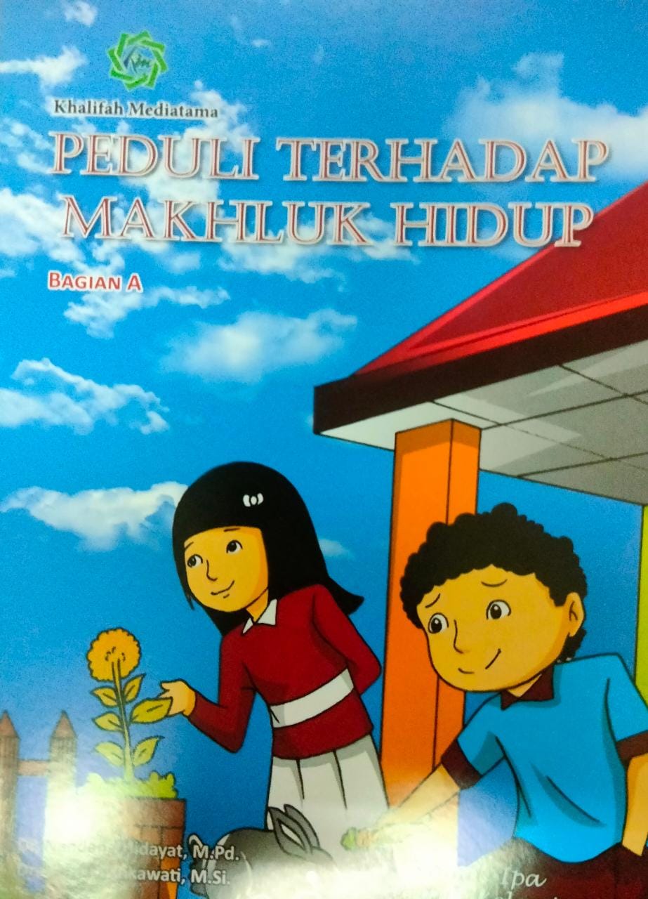 Peduli terhadap makhluk hidup bagian A : komik IPA untuk kelas 4