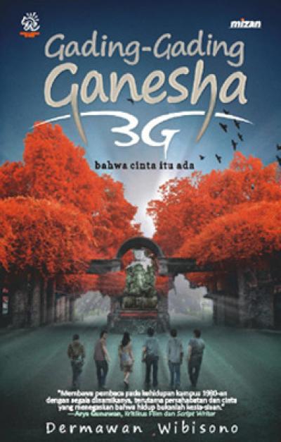 Gading - Gading Ganesha 3 G :  Bahwa cinta itu ada / Dermawan wibisono