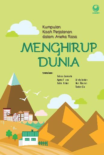 Menghirup Dunia : Kumpulan Kisah Perjalanan dalam Aneka Rasa