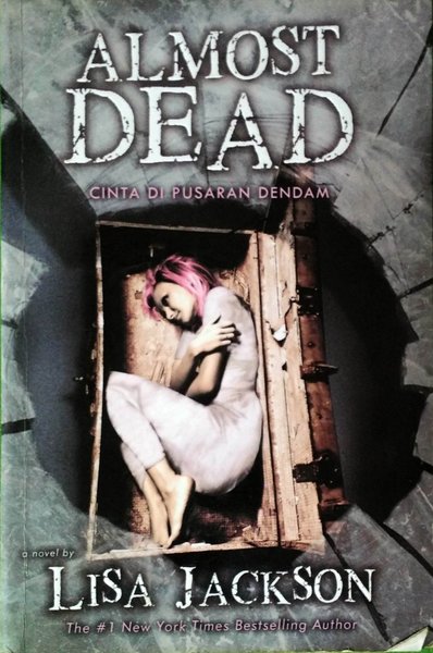 Almost dead : Cinta dipusaran dendam