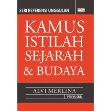 Kamus istilah sejarah dan budaya