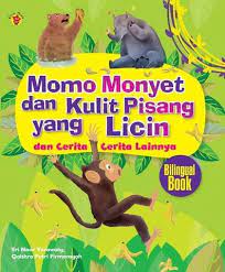 Momo Monyet dan Kulit Pisang yang Licin dan Cerita Cerita Lainnya