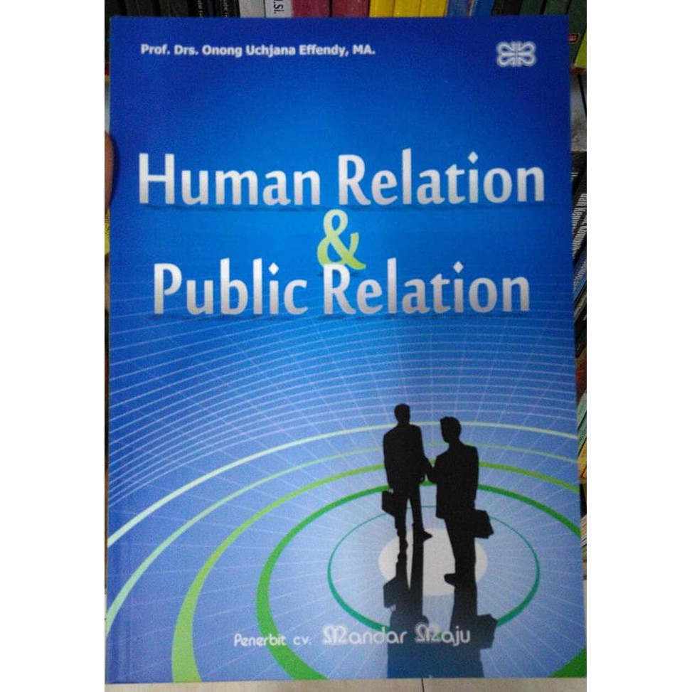 Human relation & Public relation / Onong Uchjana Effendy