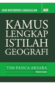 Kamus lengkap istilah geografi