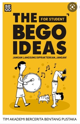 The bego ideas : for students