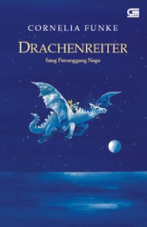 Drachenreiter : Sang penunggang naga