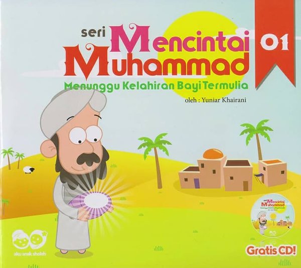 Seri Mencintai Muhammad 01 : menunggu kelahiran bayi termulia