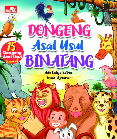 Dongeng : Asal Usul Binatang