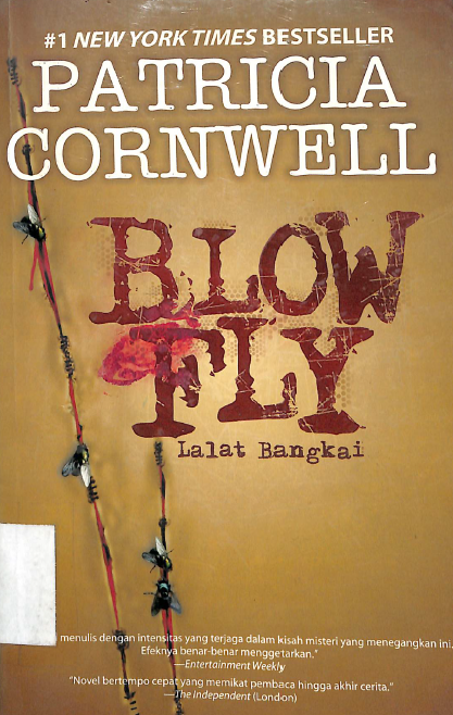 Blow fly = lalat bangkai / Patricia Cornwell ; Penterjemah: Mikaela Nadia
