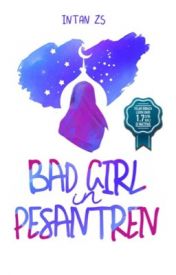 Bad girl in pesantren / Intan ZS