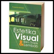 Estetika visual iklim tropis & lembab