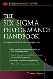 The six sigma performance handbook / Praveen Gupta.