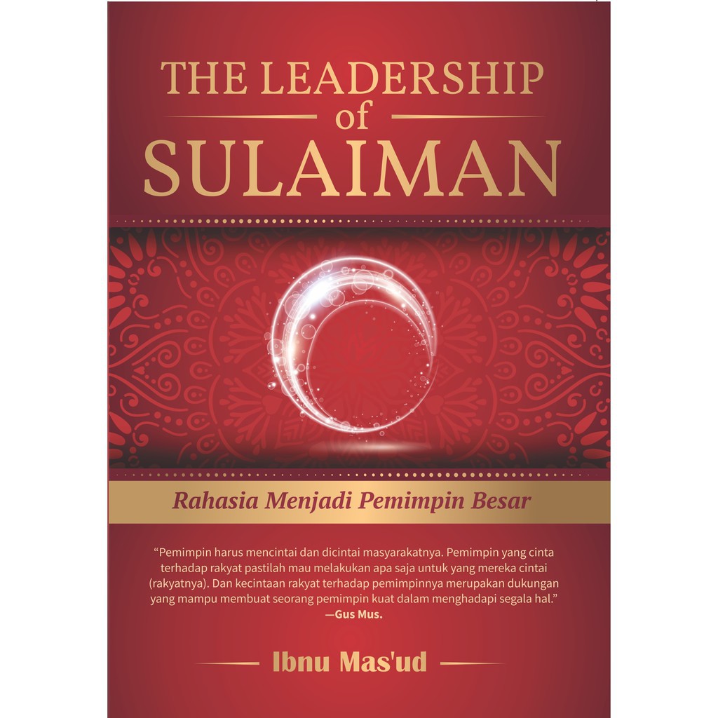 The leadership of sulaiman : Rahasia menjadi pemimpin besar