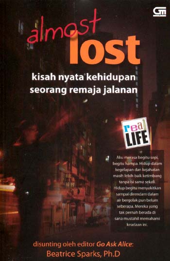 Almost lost : Kisah nyata kehidupan seorang remaja jalanan